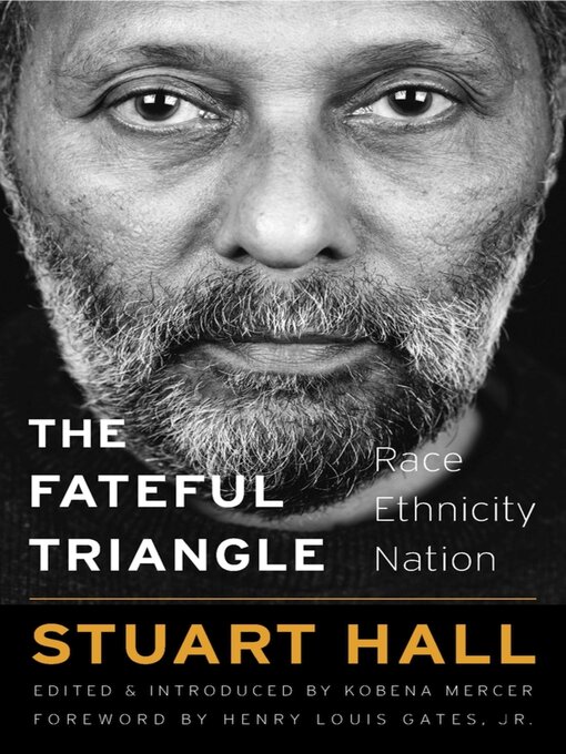 Title details for The Fateful Triangle by Stuart Hall - Available